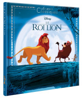 Le roi lion - les grands classiques - l'histoire du film - disney