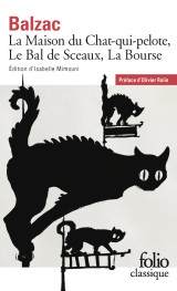 La maison du chat-qui-pelote, le bal de sceaux, la bourse