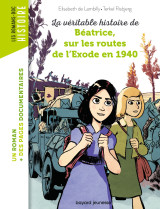 La véritable histoire de béatrice sur les routes de l'exode en 1940