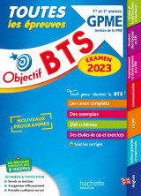 Objectif bts gpme (1re et 2e années) - toutes les épreuves, examen 2023