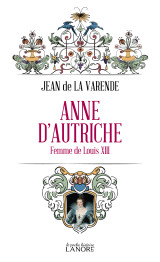 Anne d'autriche - femme de louis xiii