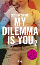 My dilemma is you - tome 2