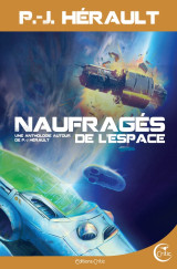 Naufragés de l’espace - une anthologie autour de p.-j. hérau