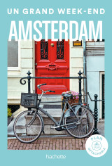 Amsterdam un grand week-end