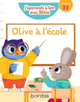 J'apprends à lire avec olive - olive à l'école - niveau 2