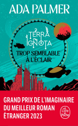 Trop semblable à l'éclair (terra ignota, tome 1)