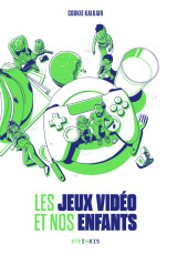 Les jeux vidéos et nos enfants