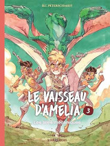 Le vaisseau d'amélia - tome 3 - les ailes mécaniques