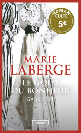 Le goût du bonheur - tome 1 gabrielle - prix découverte