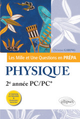 Les 1001 questions de la physique en prépa - 2e année pc/pc* - 3e édition actualisée