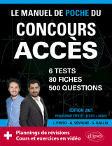 Le manuel de poche du concours acces (écrits + oraux) edition 2021 - 80 fiches, 80 vidéos de cours, 6 tests, 500 questions + corrigés en vidéo