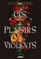 Ces plaisirs violents (broché) - tome 01