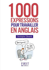 Le petit livre - 1000 expressions pour travailler en anglais