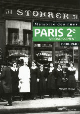 Mémoire des rues - paris 2e arrondissement (1900-1940)