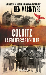 Colditz - l'incroyable histoire de la forteresse d'hitler