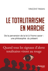 Le totalitarisme en marche