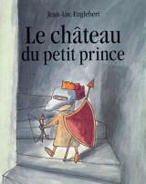 Chateau du petit prince (le)