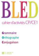 Bled cp/ce1 - cahier d'activités - ed.2009