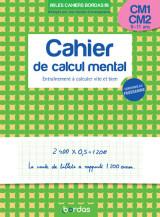 Les cahiers bordas - calcul mental cm1-cm2 - entrainement a calculer vite et bien