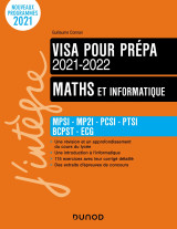 Maths et informatique - visa pour la prépa 2021-2022 - mpsi-mp2i-pcsi-ptsi-bcpst-ecg