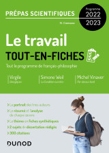 Le travail - tout-en-fiches - prépas scientifiques français-philosophie - programme 2022-2023