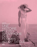 Histoire photographique des femmes au xxe siècle