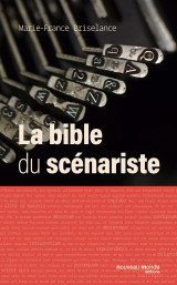 La bible du scénariste