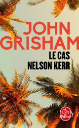 Le cas nelson kerr