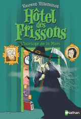 L'hôtel des frissons - tome 9 l'horloge de la mort