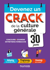 Devenez un crack de la culture générale en 30 jours - concours, examens, entretiens d'embauche