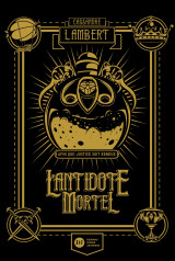 L'antidote mortel - tome 1