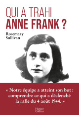 Qui a trahi anne frank ?