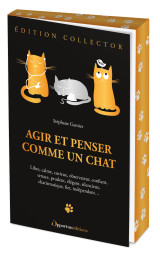 Agir et penser comme un chat - édition collector