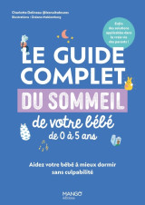 Le guide complet du sommeil de votre bébé de 0 à 5 ans