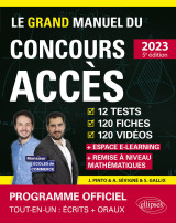 Le grand manuel du concours accès (programme officiel : écrits + oraux)