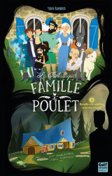 La fantastique famille poulet - tome 2 batailles de volailles et morts-vivants