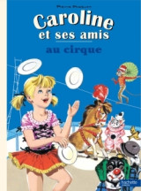 Caroline et ses amis au cirque