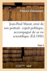 Jean-paul marat, orné de son portrait : esprit politique, accompagné de sa vie tome 2