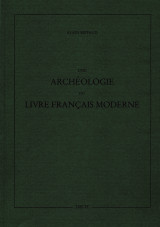 Une archeologie du livre francais moderne