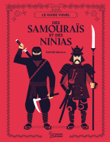 Le guide visuel des samouraïs et des ninjas