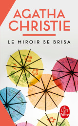 Le miroir se brisa (nouvelle traduction révisée)