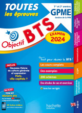 Objectif bts gpme (1re et 2e années) - toutes les épreuves, examen 2024