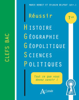 Réussir histoire géographie géopolitique sciences politiques - terminale