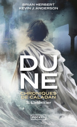 Dune : chroniques de caladan - volume 3 l'héritier - tome 3