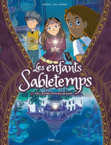 Les enfants sabletemps - tome 1