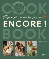 Toujours plus de recettes, j'en veux encore ! - cook book de tiffany & family