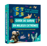 Guide de survie en milieux extrêmes - c'est toujours pas sorcier