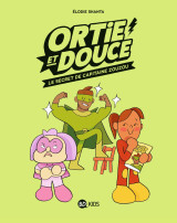 Ortie et douce, tome 02