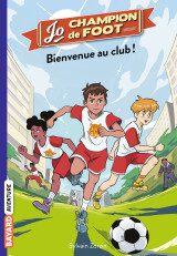 Jo, champion de foot, tome 02