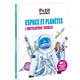 Le petit quotidien - l'encyclopédie visuelle - espace et planètes